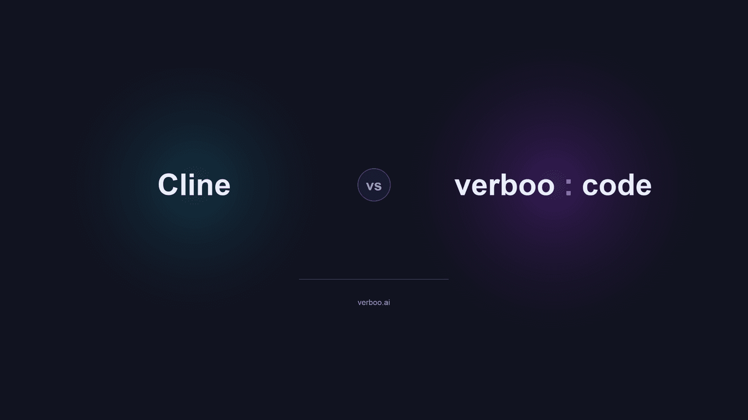 Cline 与 Verboo Code:任意模型还是无限 token